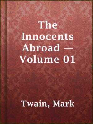 cover image of The Innocents Abroad — Volume 01